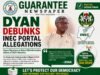 Allow Inec to breath – DYAN made a clarification…