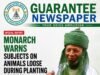Monarch Warns Subjects On Animals Loose During Planting Season