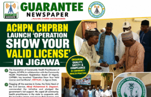 ACHPN, CHPRBN LAUNCH ‘OPERATION SHOW YOUR VALID LICENSE’ IN JIGAWA