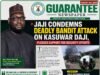 JAJI CONDEMNS DEADLY BANDIT ATTACK ON KASUWAR DAJI.