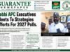 2027 ELECTION: Kebbi APC Executives Meets To Strategies Efforts…